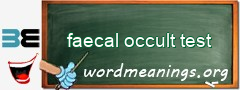 WordMeaning blackboard for faecal occult test